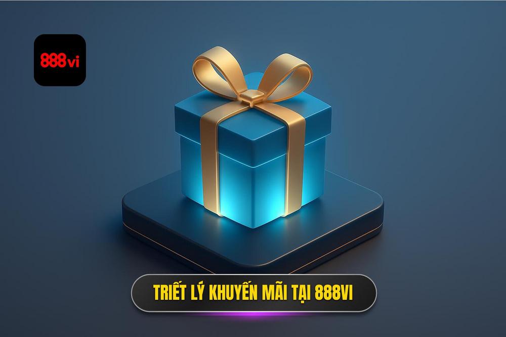 1.triết Lý đằng Sau Các Chương Trình Khuyến Mãi Tại 888vi