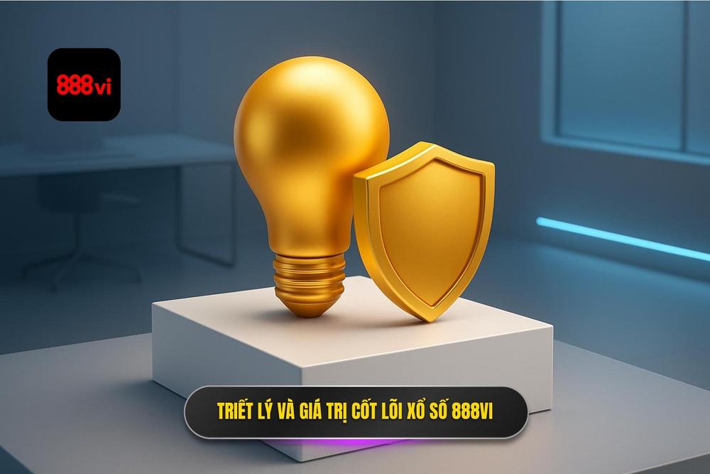 1.triết Lý Kinh Doanh Và Giá Trị Cốt Lõi Của Xổ Số 888vi